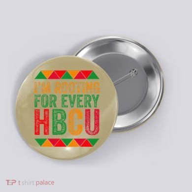 Black History Month IM Rooting For Every Hbcu Juneth Button
