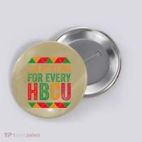 Black History Month IM Rooting For Every Hbcu Juneth Button thumb 0
