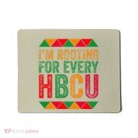 Black History Month IM Rooting For Every Hbcu Juneth Mousepad thumb 0