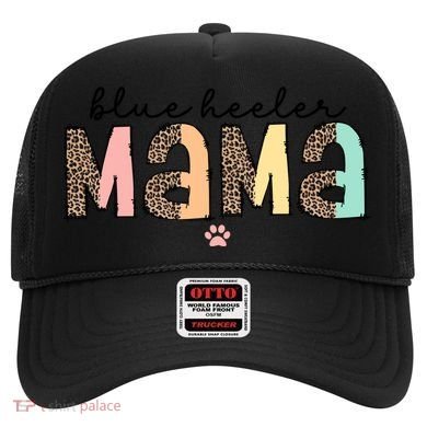 Blue Heeler Mama Mom Blue Australian Cattle Dog Gift Hat