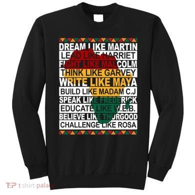 Black History Month Dream Like African Leader Sweatshirt