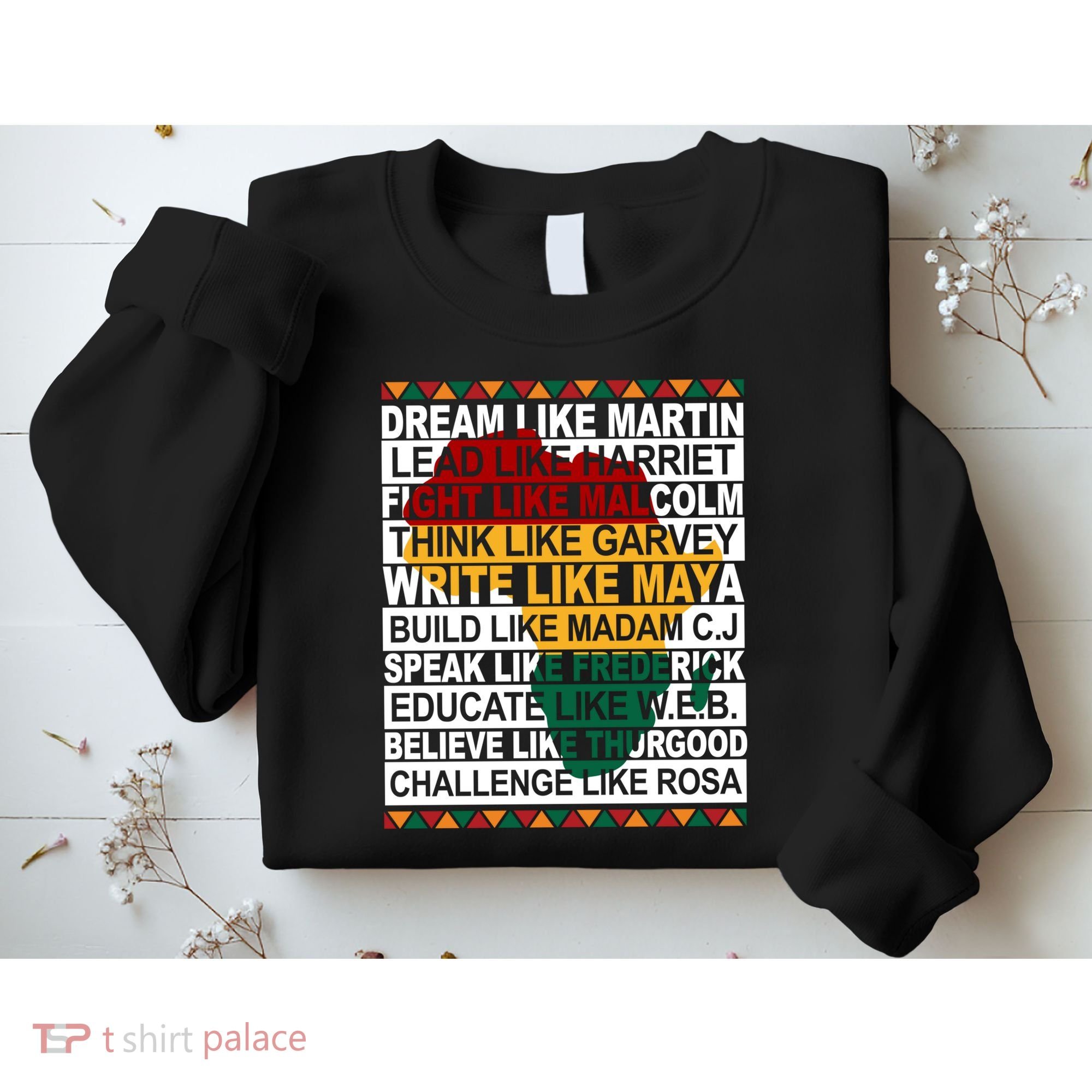 Black History Month Dream Like African Leader Sweatshirt