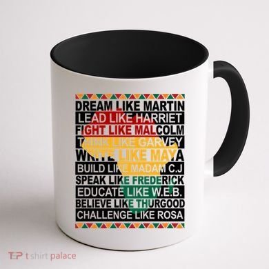 Black History Month Dream Like African Leader Coffee Mug back