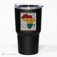 Black History Month Dream Like African Leader Tumbler thumb 0