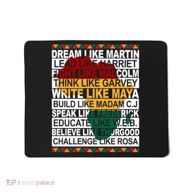 Black History Month Dream Like African Leader Mousepad