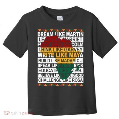 Black History Month Dream Like African Leader Toddler T-Shirt