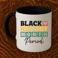 Black History Month Melanin Black Women Are Dope Period Cute Coffee Mug thumb 2