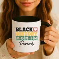 Black History Month Melanin Black Women Are Dope Period Cute Coffee Mug thumb 3