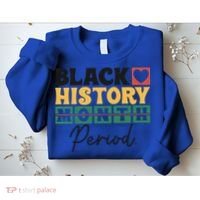 Black History Month Melanin Black Women Are Dope Period Cute Sweatshirt thumb 2