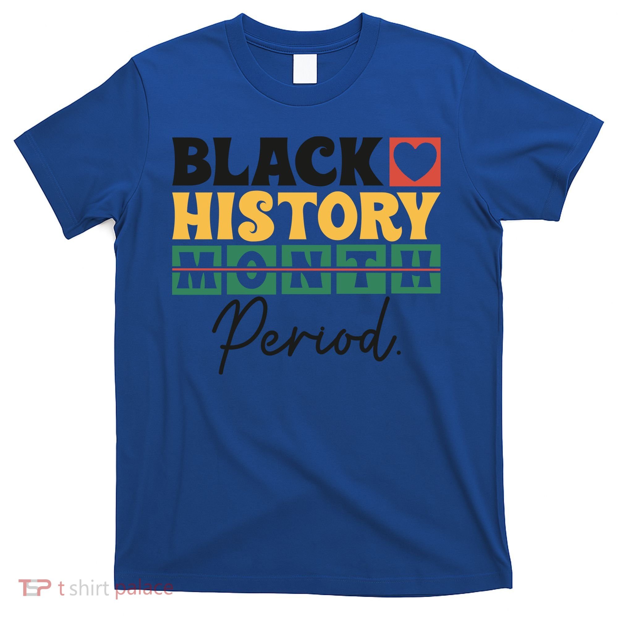 Black History Month Melanin Black Women Are Dope Period Cute T-Shirt