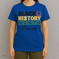 Black History Month Melanin Black Women Are Dope Period Cute T-Shirt thumb 4