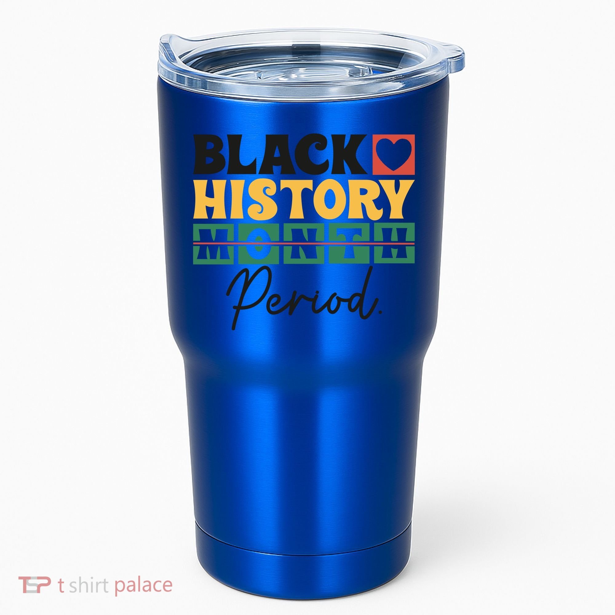 Black History Month Melanin Black Women Are Dope Period Cute Tumbler