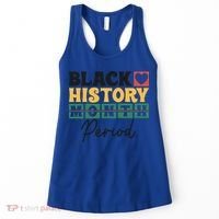 Black History Month Melanin Black Women Are Dope Period Cute Women's Tank Top thumb 0