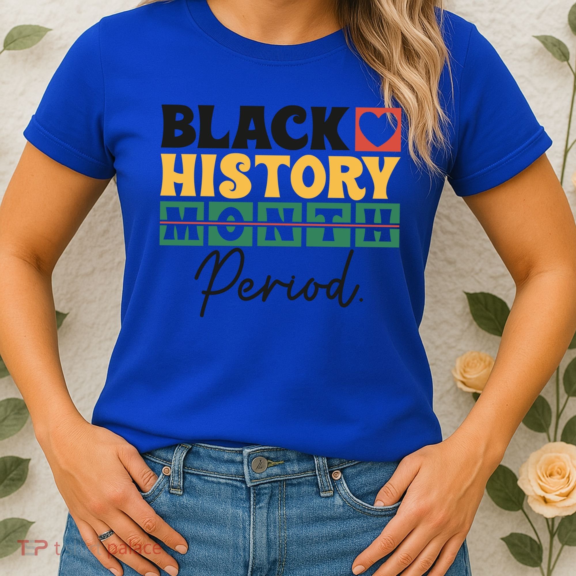Black History Month Melanin Black Women Are Dope Period Cute Women's T-Shirt