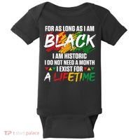 Black History Month For As Long As I Am Black I Am Historic Baby Bodysuit thumb 0