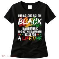 Black History Month For As Long As I Am Black I Am Historic Women's T-Shirt thumb 0