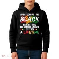 Black History Month For As Long As I Am Black I Am Historic Kids Hoodie thumb 4