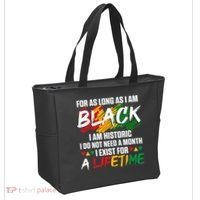 Black History Month For As Long As I Am Black I Am Historic Tote Bag thumb 2