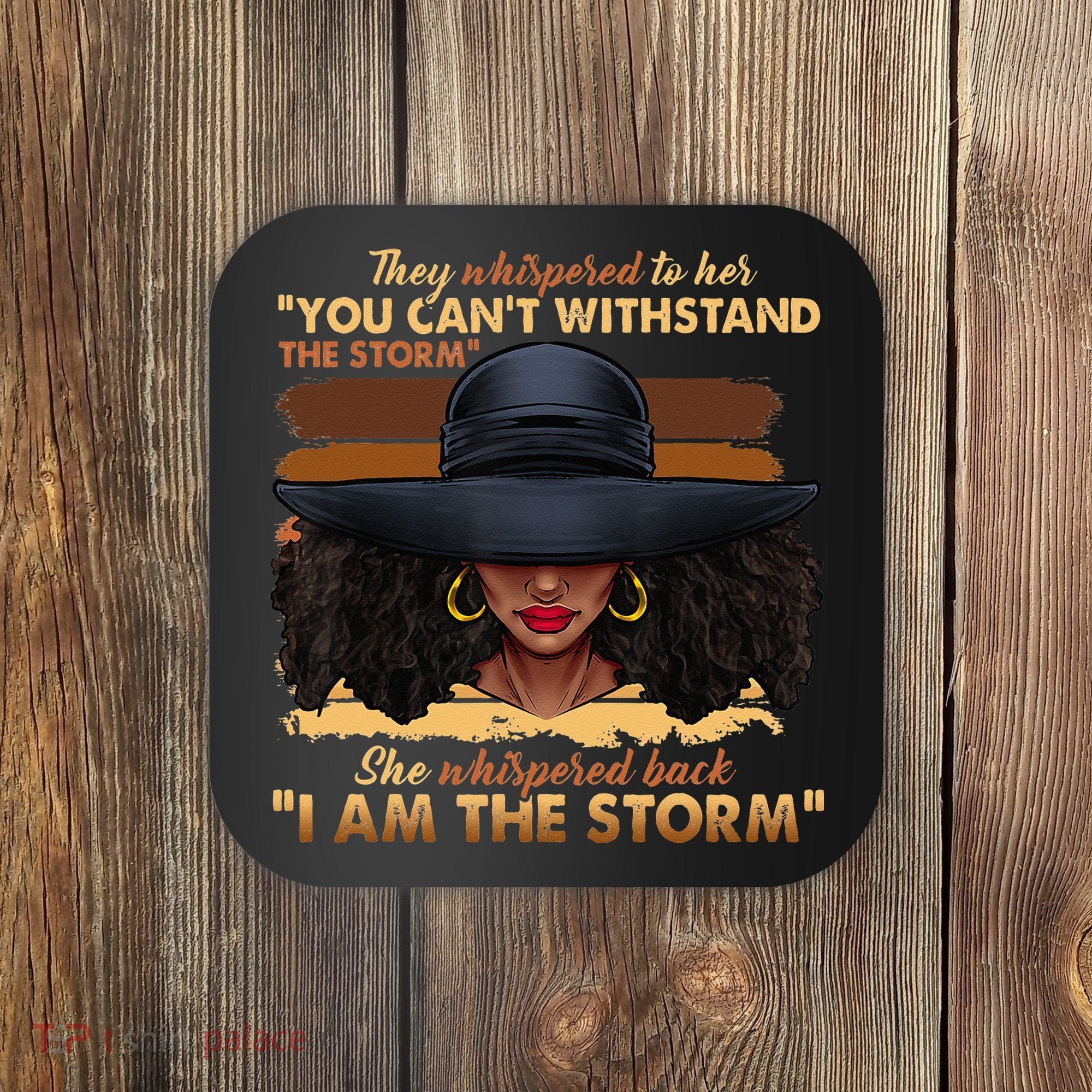 Black History Month African Woman Afro I Am The Storm Coaster