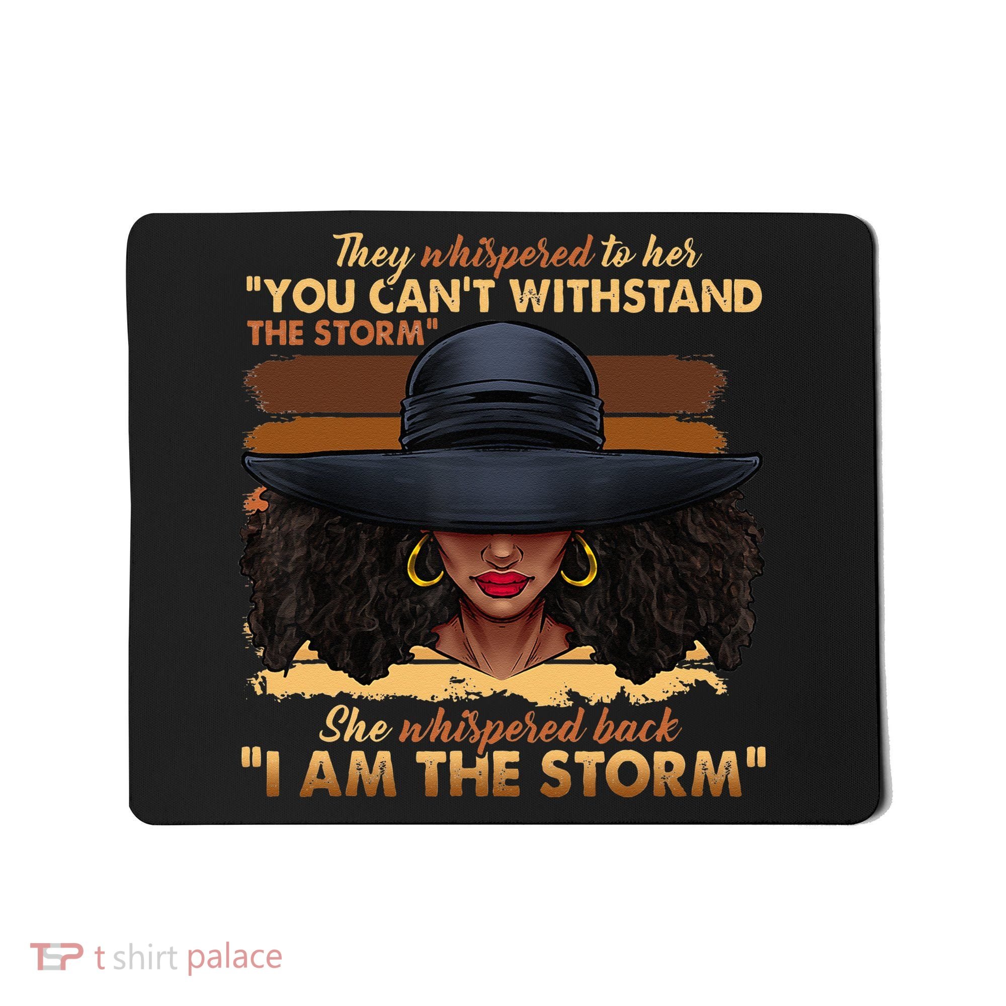 Black History Month African Woman Afro I Am The Storm Mousepad