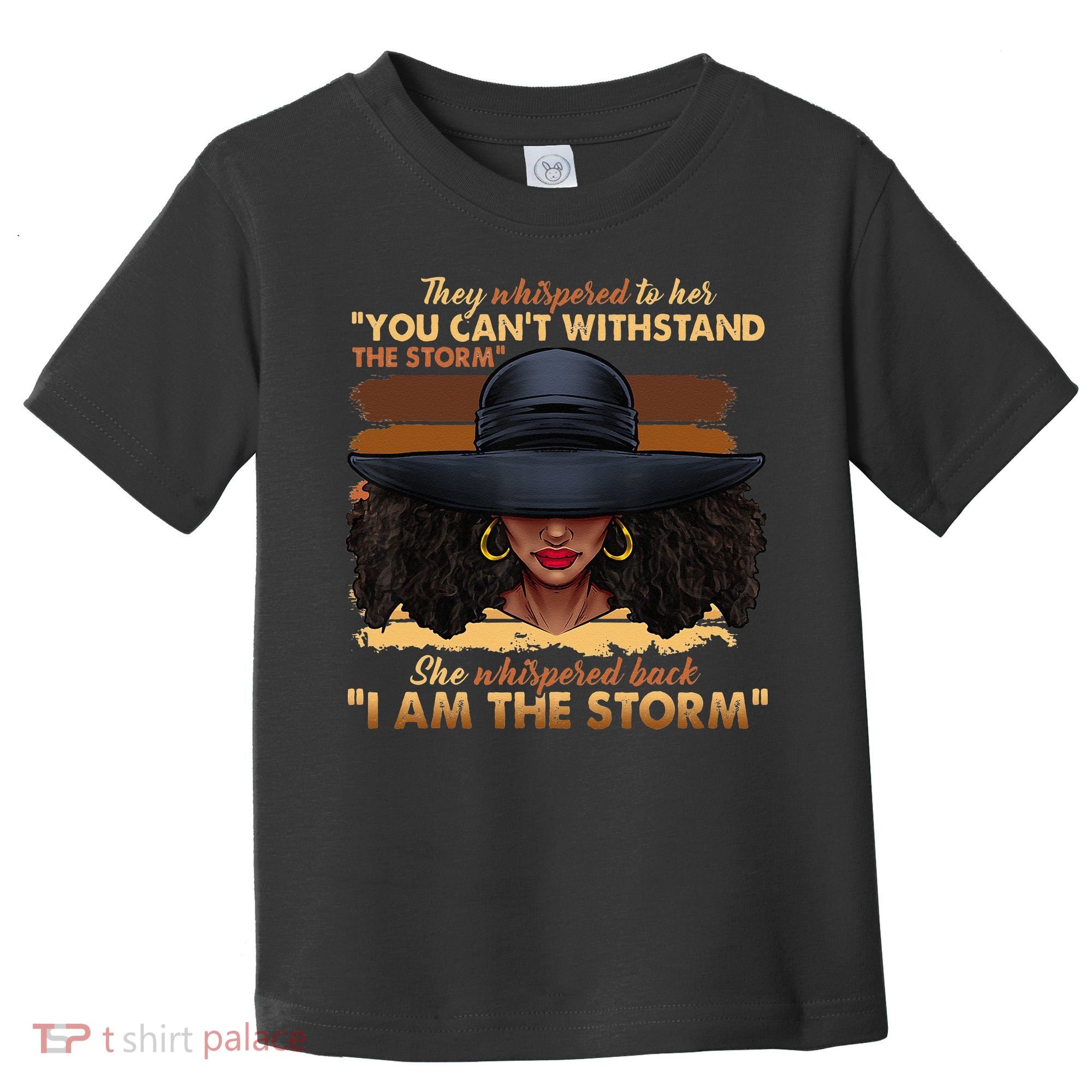 Black History Month African Woman Afro I Am The Storm Toddler T-Shirt