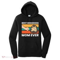 Best Hedgehog Mom Ever Love Hedgehogs Gift Women's Hoodie thumb 0