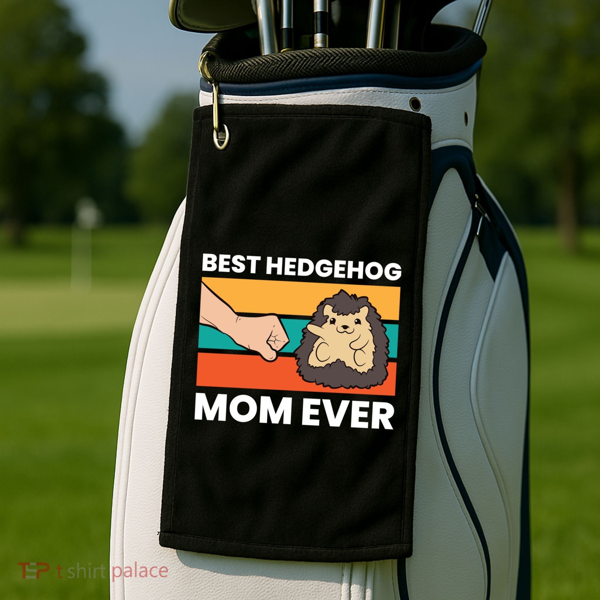 Best Hedgehog Mom Ever Love Hedgehogs Gift Golf Towel