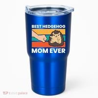 Best Hedgehog Mom Ever Love Hedgehogs Gift Tumbler thumb 0