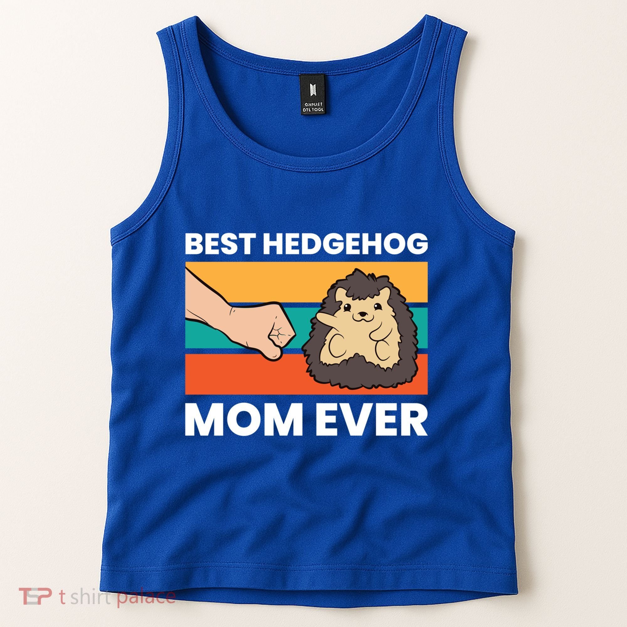 Best Hedgehog Mom Ever Love Hedgehogs Gift Tank Top