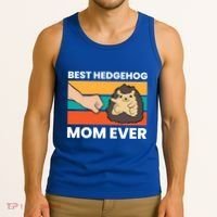 Best Hedgehog Mom Ever Love Hedgehogs Gift Tank Top thumb 3