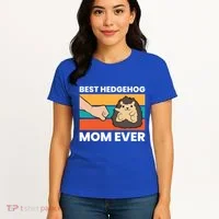Best Hedgehog Mom Ever Love Hedgehogs Gift Women's T-Shirt thumb 4