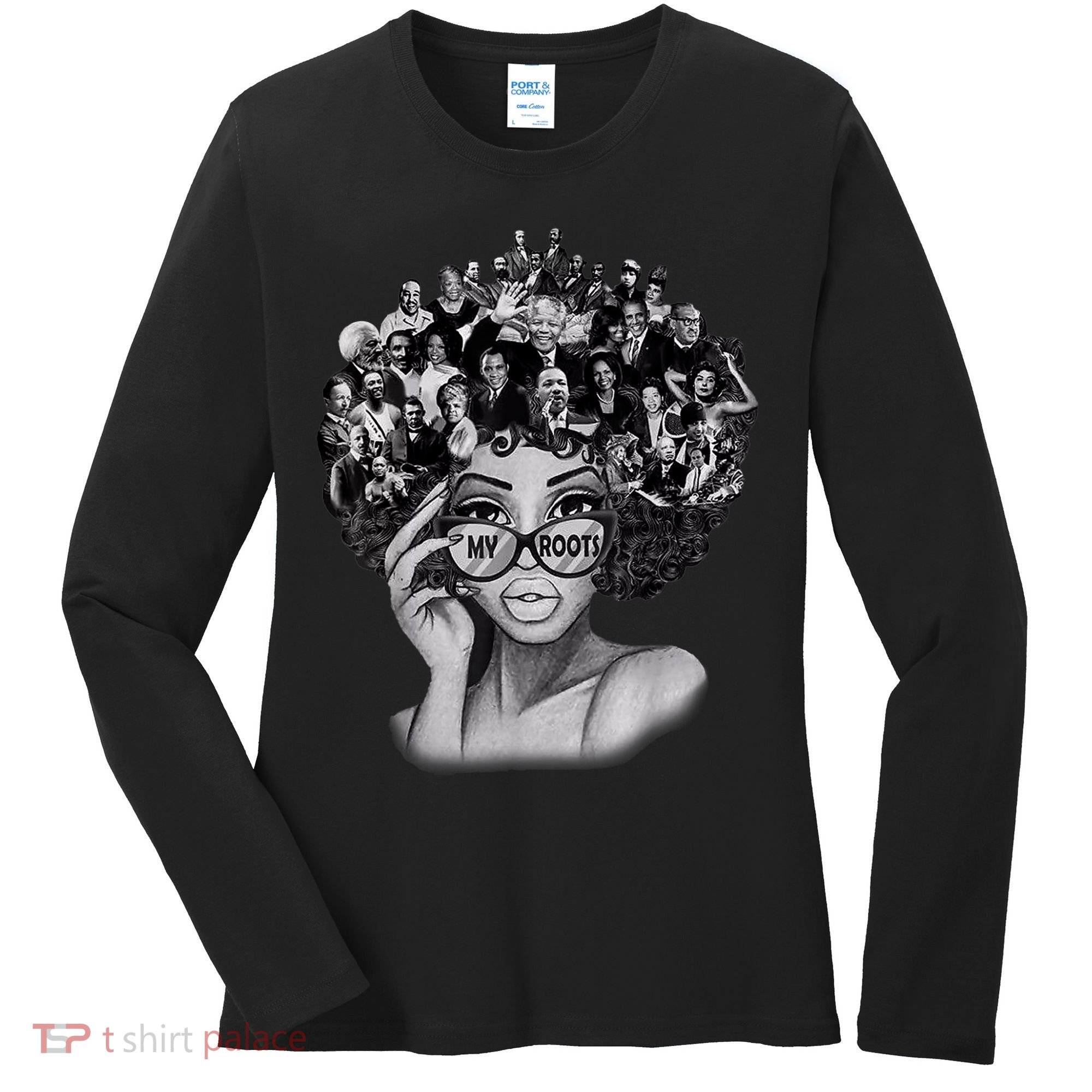Black History Month I Love My Roots Back Powerful BLM Women's Long Sleeve Shirt