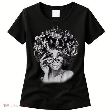 Black History Month I Love My Roots Back Powerful BLM Women's T-Shirt