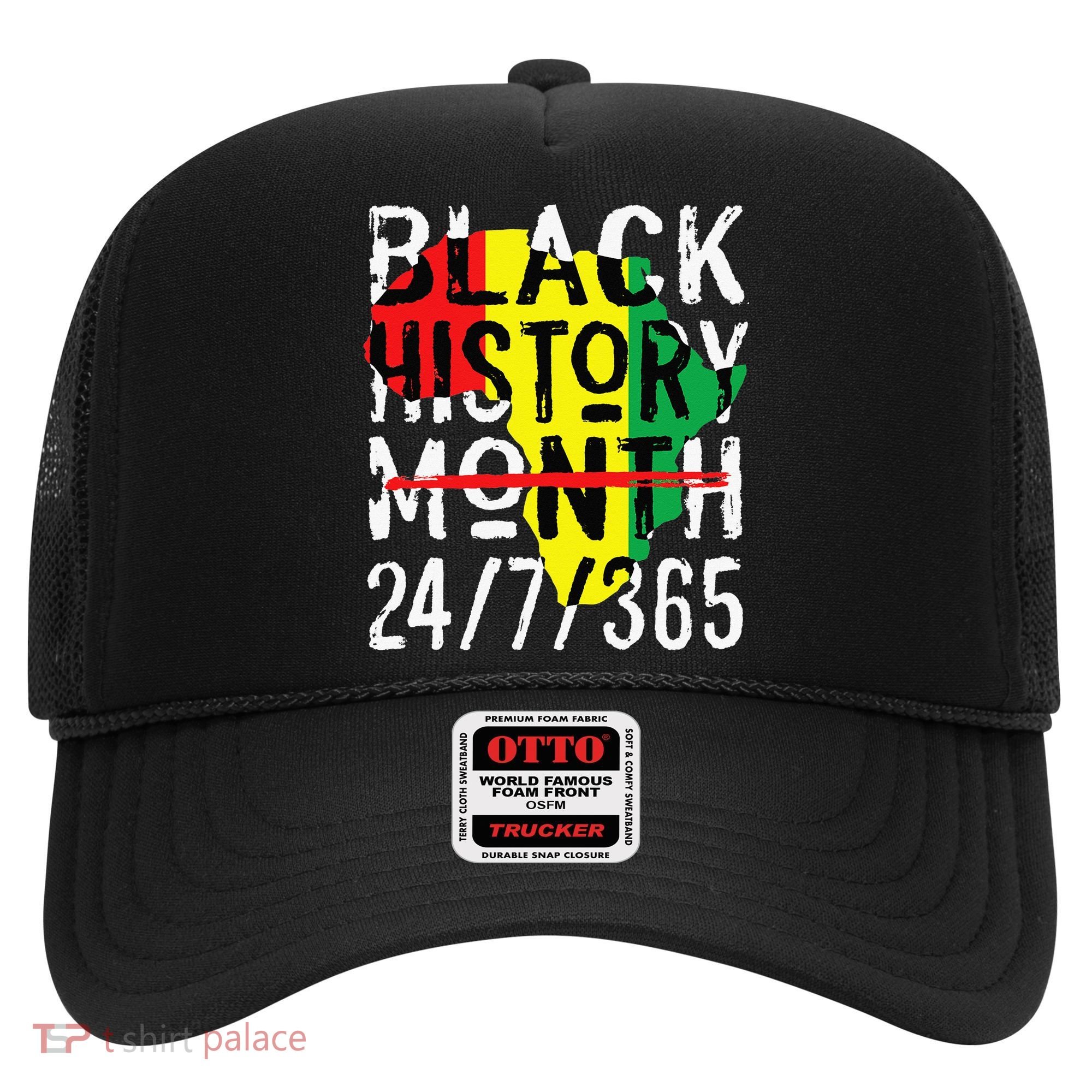 Black History Month 24/7/365 African Melanin Black Pride Hat