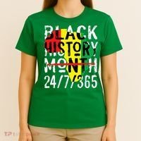 Black History Month 24/7/365 African Melanin Black Pride T-Shirt thumb 4