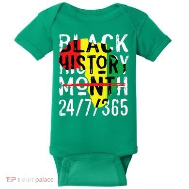 Black History Month 24/7/365 African Melanin Black Pride Baby Bodysuit