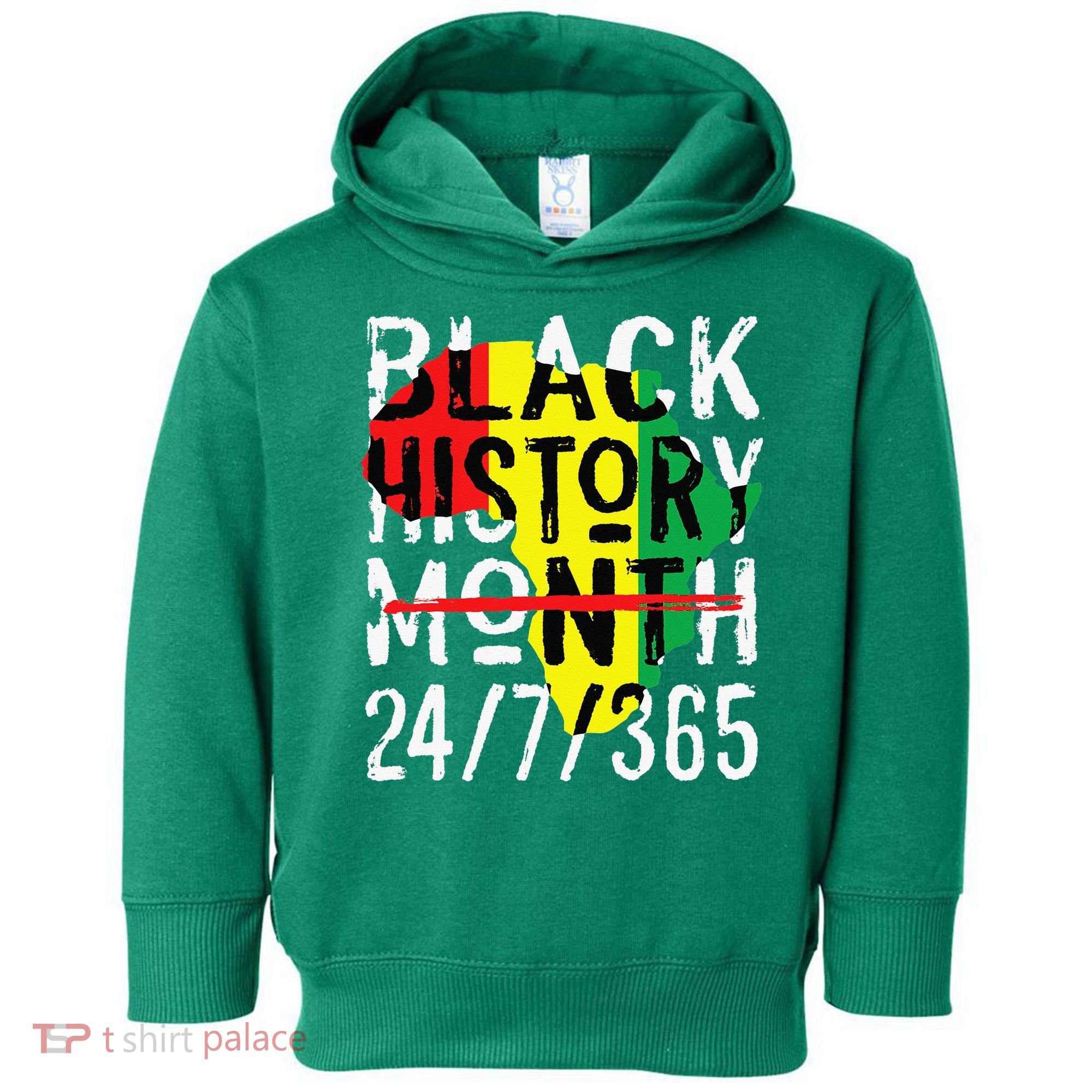 Black History Month 24/7/365 African Melanin Black Pride Toddler Hoodie