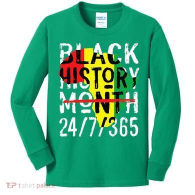 Black History Month 24/7/365 African Melanin Black Pride Kids Long Sleeve Shirt