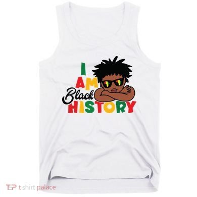 Black History Month Boy I Am African American Tank Top