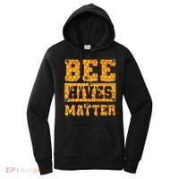 Bee Hives Matter Climate Change Earth Day Women's Hoodie thumb 0