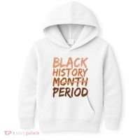 Black History Month Period African American Proud Kids Hoodie thumb 0