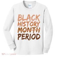 Black History Month Period African American Proud Kids Long Sleeve Shirt thumb 0