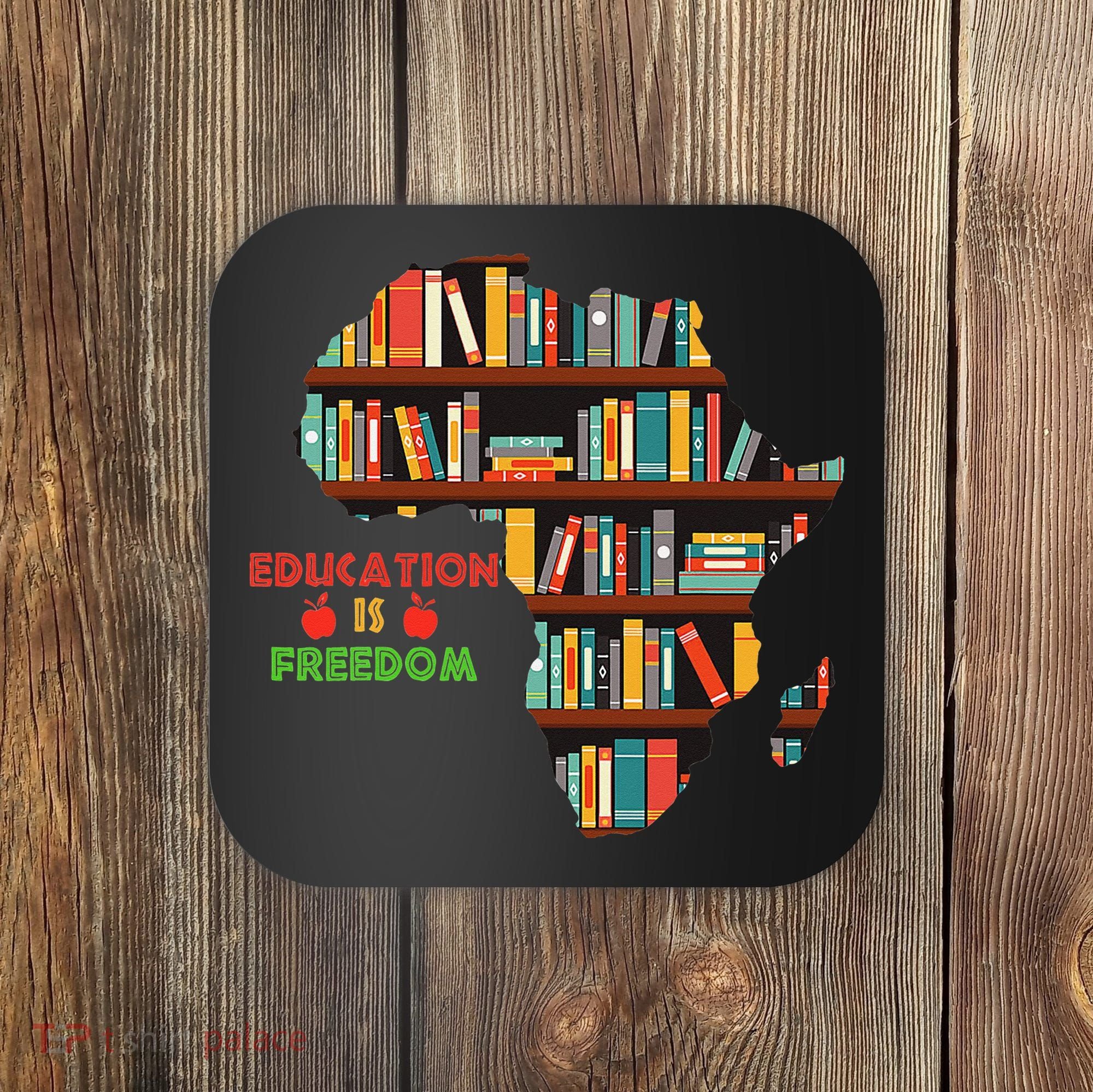 Black History Month Education Is Freedom Book Reader Coaster