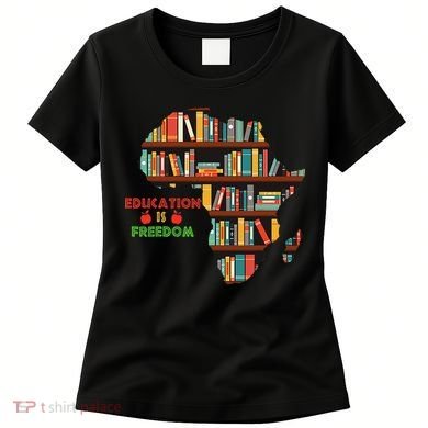 Black History Month Education Is Freedom Book Reader Women's T-Shirt