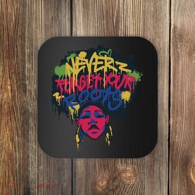 Black History Month Never Forget Your Roots Afro Coaster