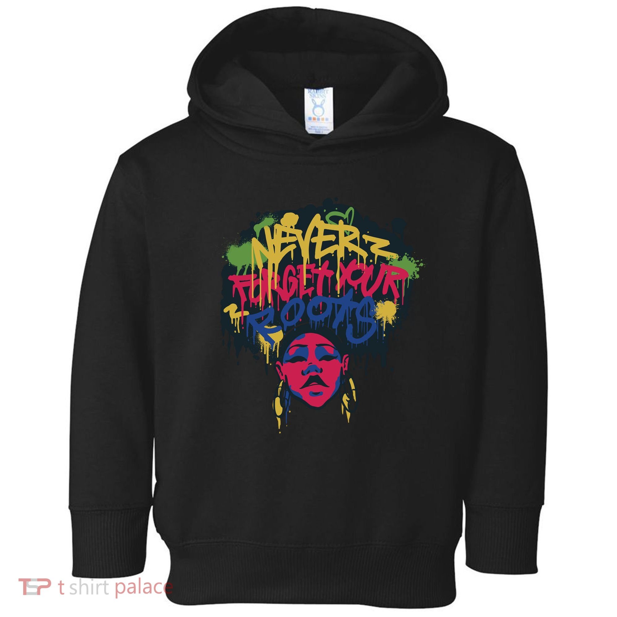 Black History Month Never Forget Your Roots Afro Toddler Hoodie