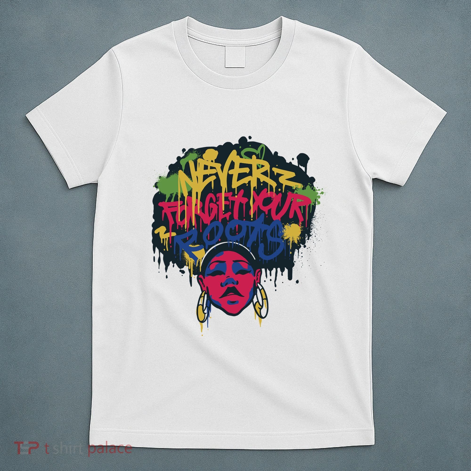 Black History Month Never Forget Your Roots Afro T-Shirt