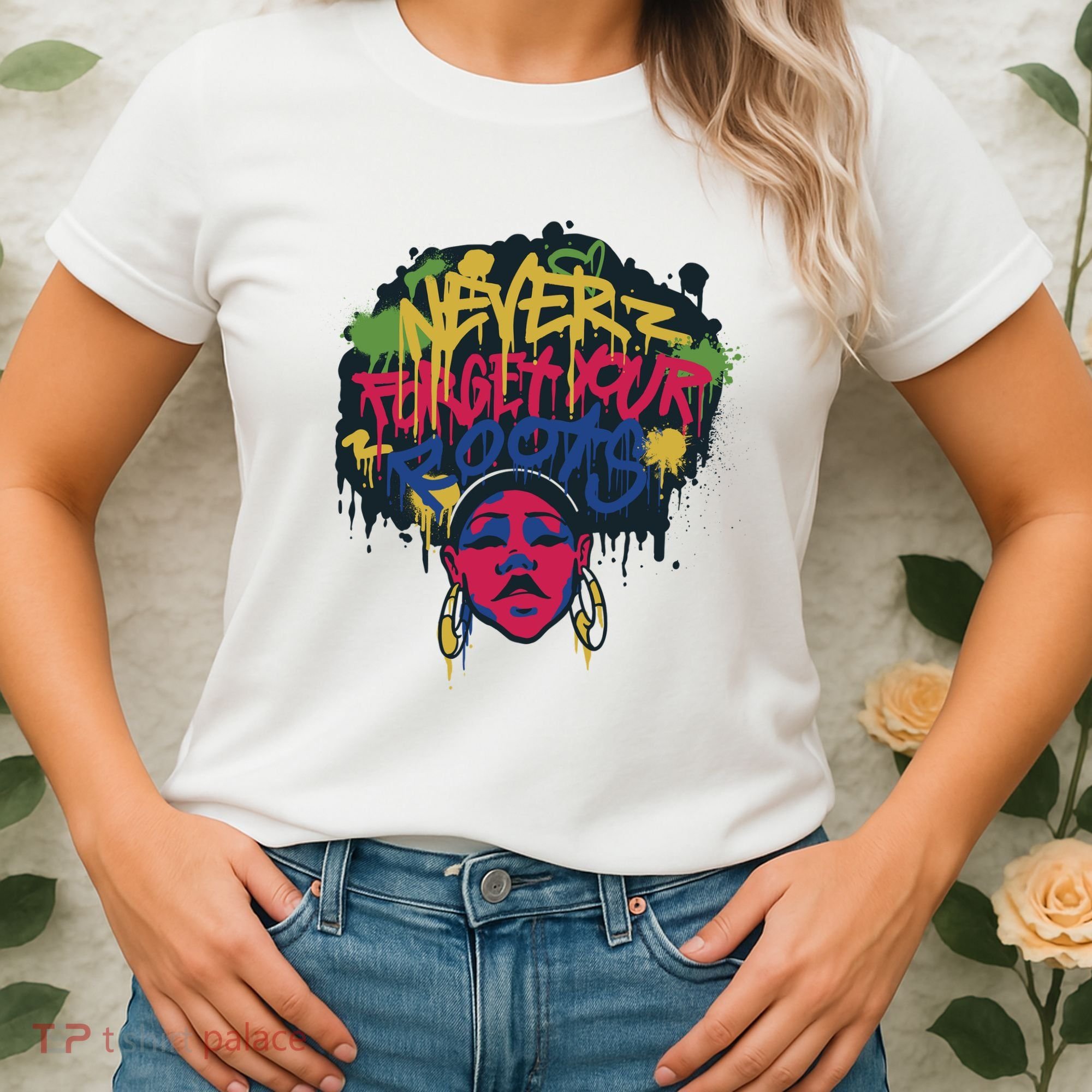 Black History Month Never Forget Your Roots Afro Women's T-Shirt