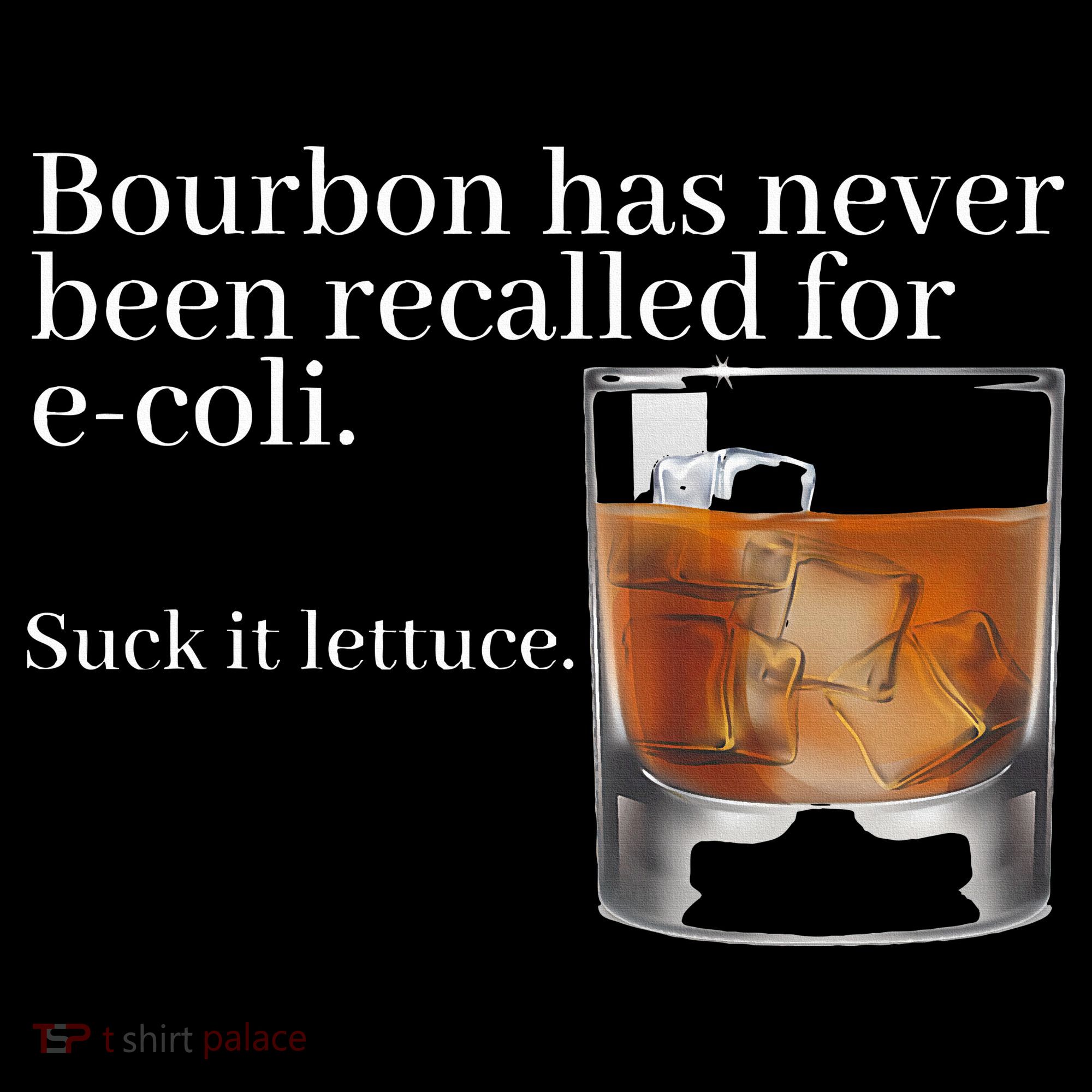 Bourbon Has Never Been Recalled For Ecoli Suck It Lettuce Women's Tank Top