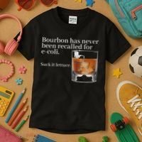 Bourbon Has Never Been Recalled For Ecoli Suck It Lettuce Kids T-Shirt thumb 3